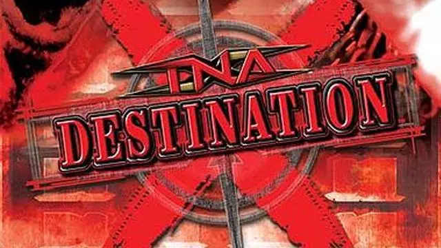 TNA Destination X 2007 - TNA / Impact PPV Results