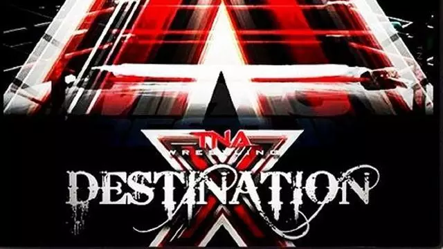 TNA Destination X 2011 - Match Card & Results | TNA PPV TNA Destination X 2011 - Match Card & Results | TNA PPV