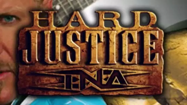TNA Hard Justice 2005 - Match Card & Results | TNA PPV TNA Hard Justice 2005 - Match Card & Results | TNA PPV