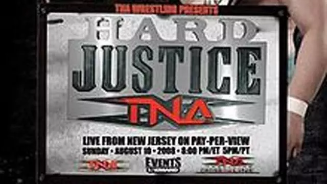 TNA Hard Justice 2008 - Match Card & Results | TNA PPV TNA Hard Justice 2008 - Match Card & Results | TNA PPV