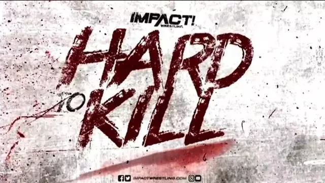 Impact Wrestling Hard To Kill 2022 - TNA / Impact PPV Results