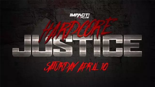 Impact Wrestling Hardcore Justice 2021 - TNA / Impact PPV Results