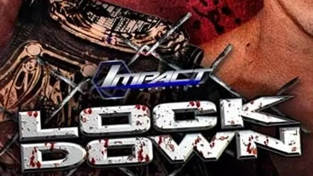 Impact Wrestling: Lockdown 2016 - TNA / Impact PPV Results