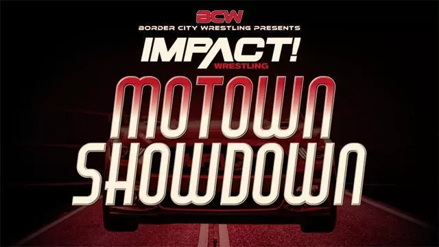 Impact Wrestling/BCW Motown Showdown - TNA / Impact PPV Results