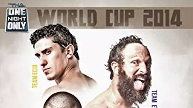 TNA One Night Only: World Cup 2014 - TNA / Impact PPV Results