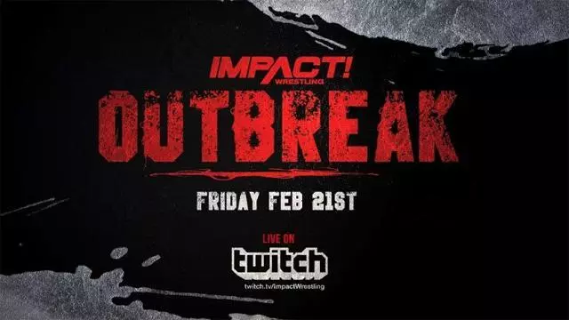 Impact Wrestling Outbreak - TNA / Impact PPV Results