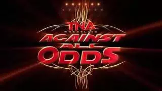 TNA Against All Odds TNA Against All Odds