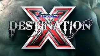 Impact Wrestling: Destination X 2016 Impact Wrestling: Destination X 2016