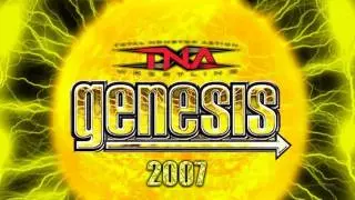 TNA Genesis 2007 TNA Genesis 2007