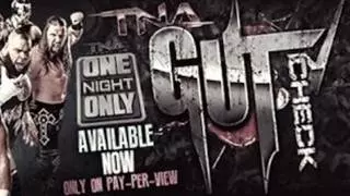 TNA One Night Only: Gut Check