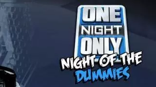 Impact One Night Only: Night of the Dummies