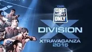 TNA One Night Only: X-Travaganza 2015
