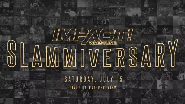 Impact Wrestling Slammiversary 2023 - TNA / Impact PPV Results