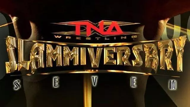 TNA Slammiversary VII - Match Card & Results | TNA PPV