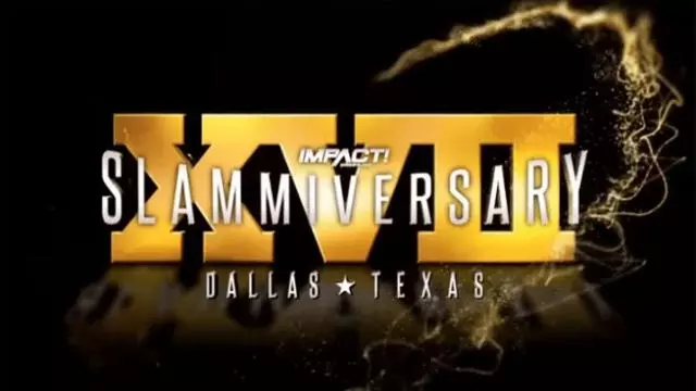 Impact Wrestling Slammiversary XVII - TNA / Impact PPV Results