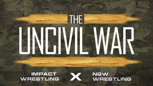 Impact Wrestling/NGW The UnCivil War - TNA / Impact PPV Results