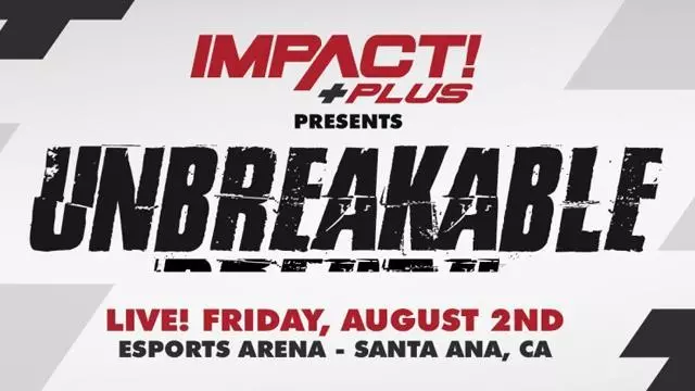 Impact Wrestling Unbreakable - TNA / Impact PPV Results