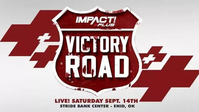 Impact Wrestling/WCR Victory Road - Match Card & Results | TNA PPV