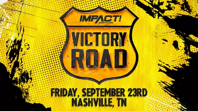 Impact Wrestling Victory Road 2022 - TNA / Impact PPV Results