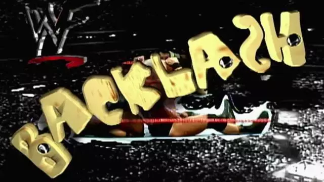 WWF Backlash 1999 - Match Card & Results | WWE PPV WWF Backlash 1999 - Match Card & Results | WWE PPV