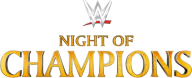 Night Of Champions 2015 Night Of Champions 2015