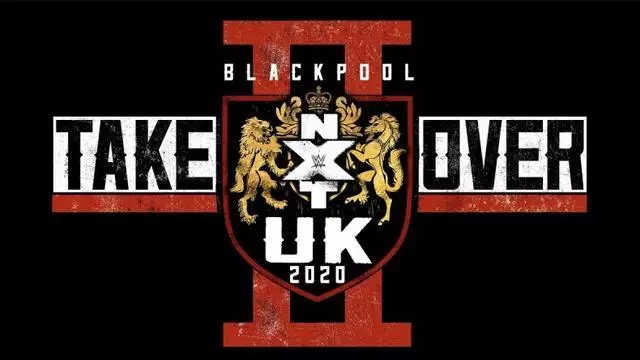 NXT UK TakeOver: Blackpool II - WWE PPV Results