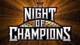 Night of champions 2023