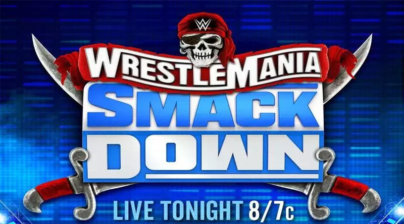 WWE SmackDown: Special WrestleMania Edition (2021) - WWE PPV Results