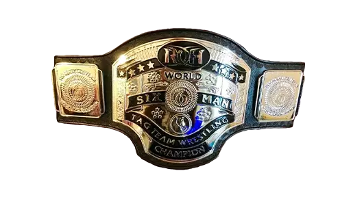 ROH World SixMan Tag Team Championship ROH Title History