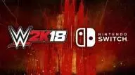 BREAKING: WWE 2K18 Officially Announced for Nintendo Switch! (Details & Video)