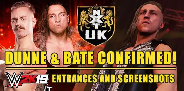 WWE 2K19: Pete Dunne and Tyler Bate First NXT UK Superstars Confirmed! - Entrances & Screenshots!
