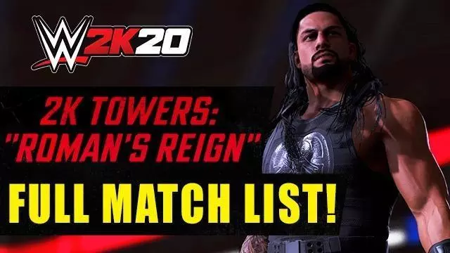 WWE 2K20 Roman Reigns 2K Tower: Full List of Matches, Info, and Trailer! - WWE 2K20 News WWE 2K20 Roman Reigns 2K Tower: Full List of Matches, Info, and Trailer! - WWE 2K20 News
