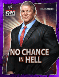 Mr. mcmahon no chance