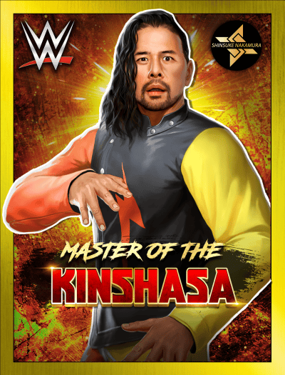 Shinsuke Nakamura - WWE Champions Roster Profile Shinsuke Nakamura - WWE Champions Roster Profile