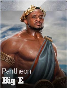 Big E (Pantheon) - WWE Immortals Roster Big E (Pantheon) - WWE Immortals Roster