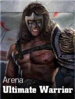 Ultimate warrior  arena