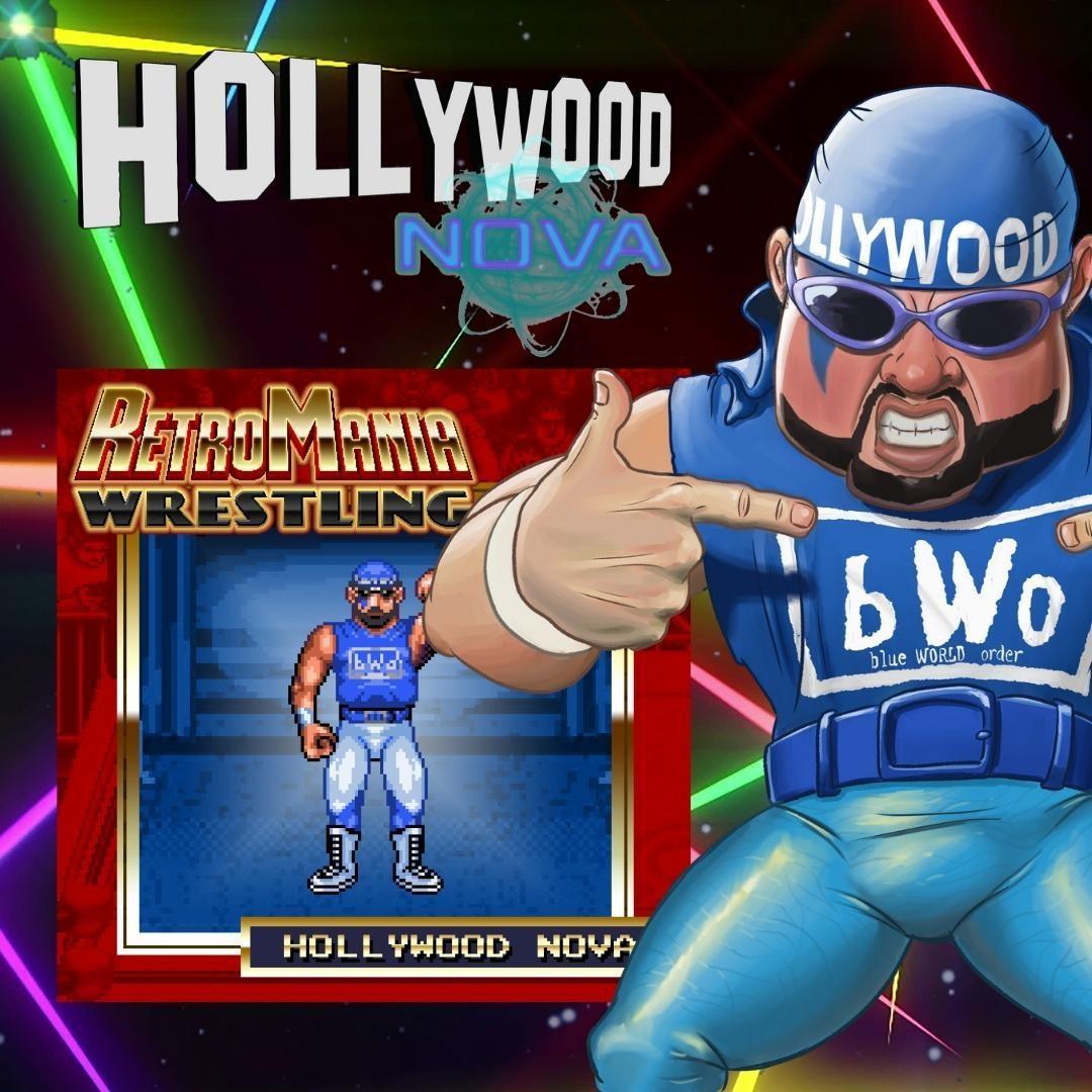 Hollywood Nova - RetroMania Wrestling Roster Hollywood Nova - RetroMania Wrestling Roster
