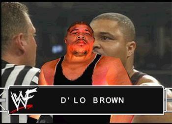 D'Lo Brown - WWF SmackDown! Roster Profile D'Lo Brown - WWF SmackDown! Roster Profile