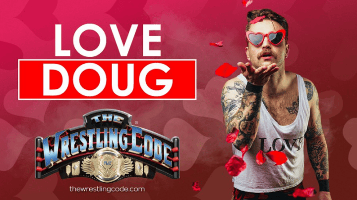 Love Doug - The Wrestling Code Roster Profile Love Doug - The Wrestling Code Roster Profile