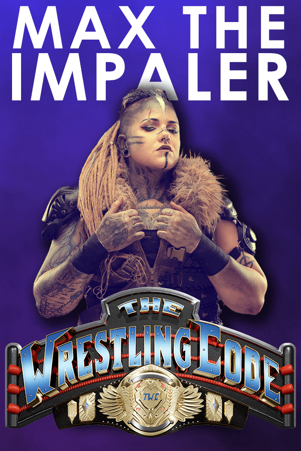 Max the Impaler - The Wrestling Code Roster (Virtual Basement) Max the Impaler - The Wrestling Code Roster (Virtual Basement)