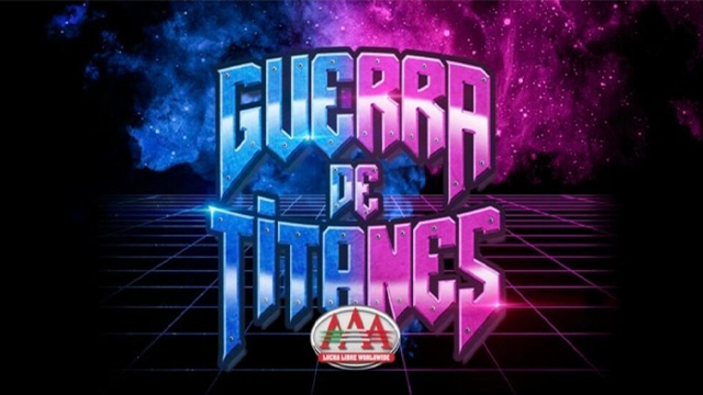 AAA Guerra de Titanes 2024 - Pay Per Views & Special Events