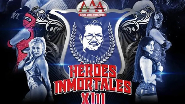 AAA Héroes Inmortales XIII - Match Card & Results | AAA PPV