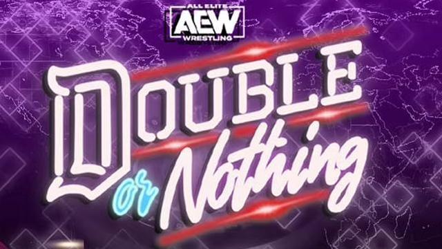 Aew Double Or Nothing 2021 Card Match List Location Duration Event Info Aew Ppv Event History