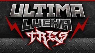 Lucha Underground Ultima Lucha Tres