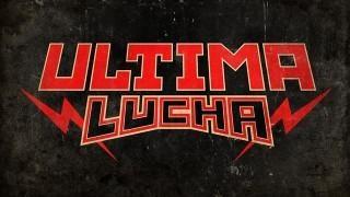 Lucha Underground Ultima Lucha