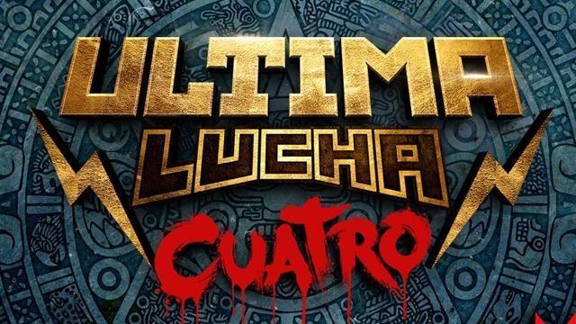 Lucha Underground Ultima Lucha Cuatro - PPV Results