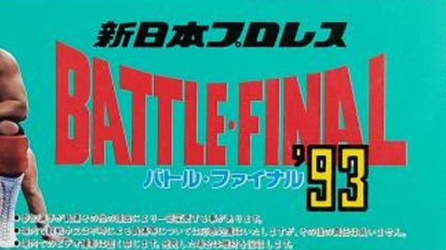 NJPW Battle Final 1993 - NJPW PPV Results NJPW Battle Final 1993 - NJPW PPV Results