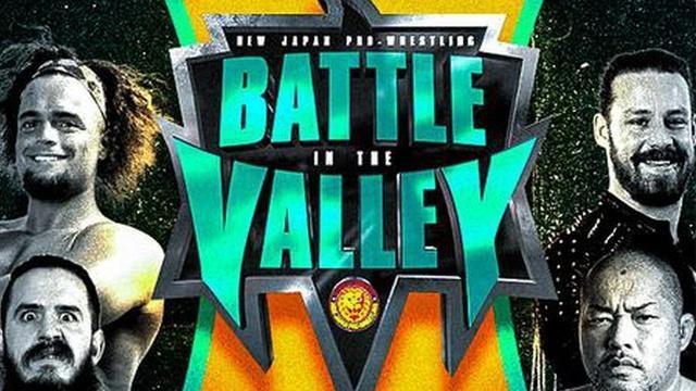 NJPW Battle in the Valley - NJPW PPV Results NJPW Battle in the Valley - NJPW PPV Results
