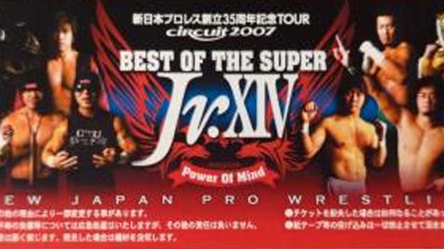 NJPW Circuit2007 Best of the Super Jr. XIV Finals - NJPW PPV Results NJPW Circuit2007 Best of the Super Jr. XIV Finals - NJPW PPV Results