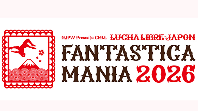 NJPW Presents CMLL Fantastica Mania 2026 - Match Card & Results | NJPW PPV